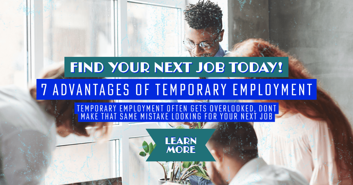 Top 7 Advantages of Temporary Employment